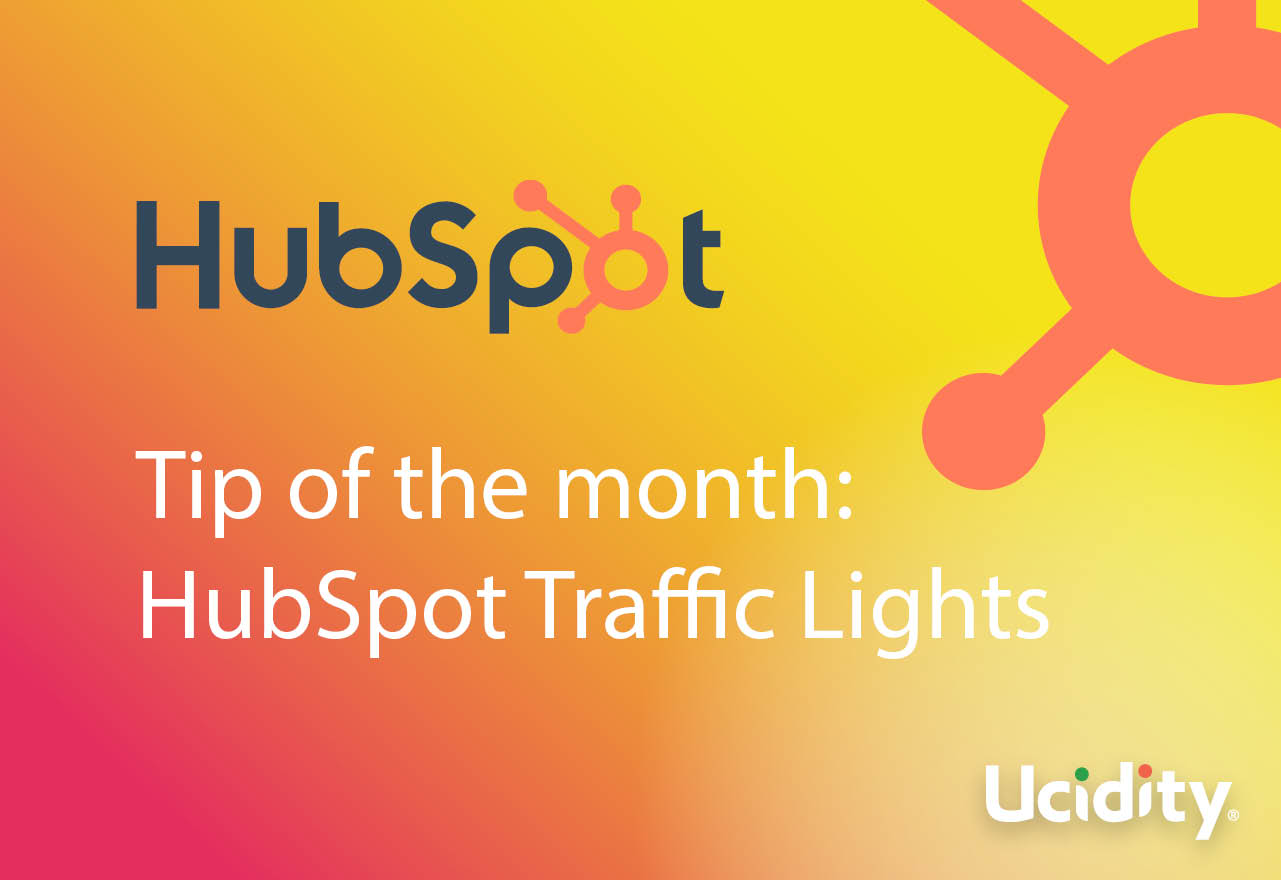 HubSpot tip of the menth: HubSpot traffic lights