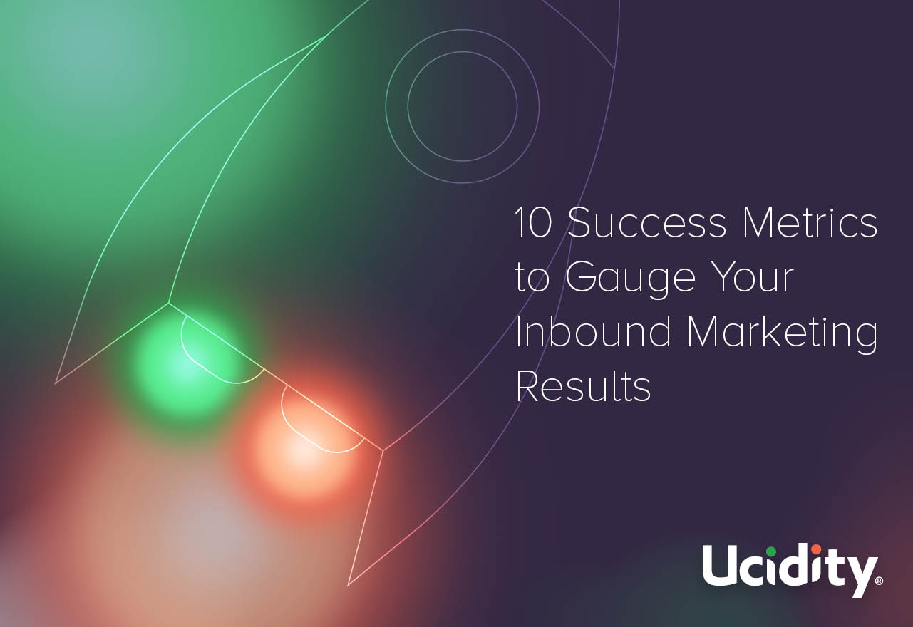 10 Success Metrics to Gauge Your Inbound Marketing Results