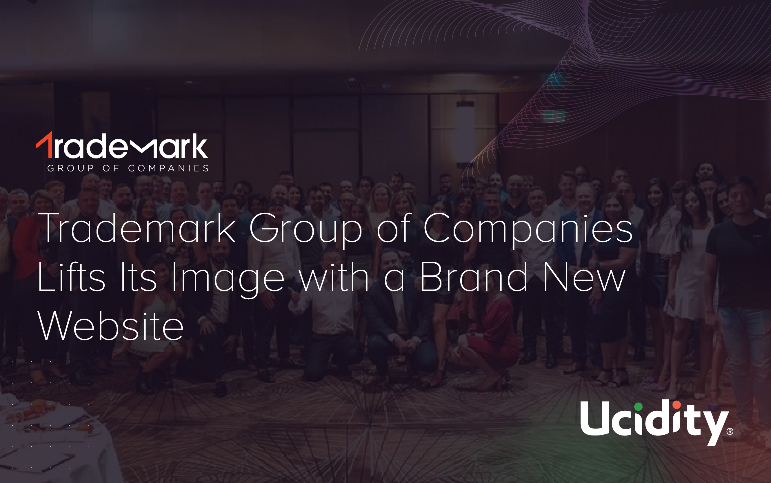 Trademark Group's digital presence is transformed into a VIP digital experience